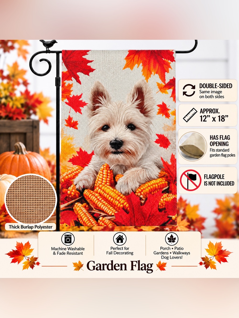Garden Flag, West Highland White Terrier, burlap, doublesided, 12”x18”